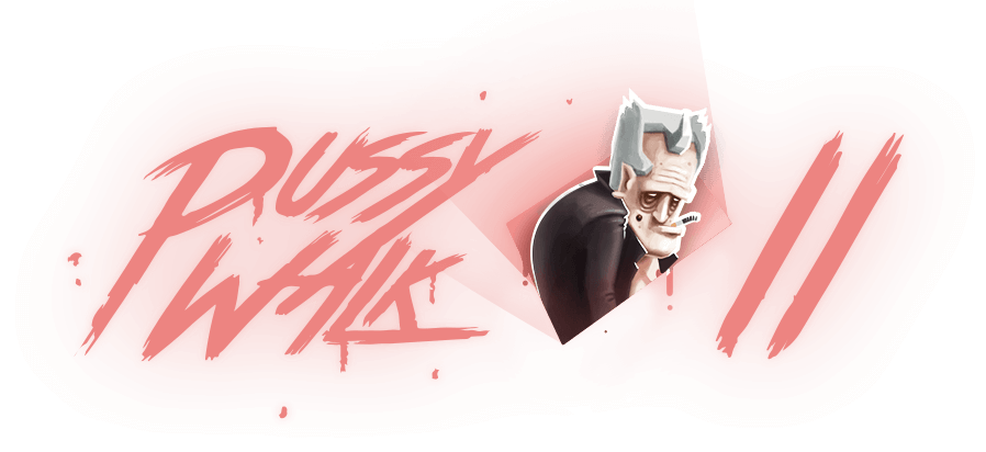 PUSSYWALK 2